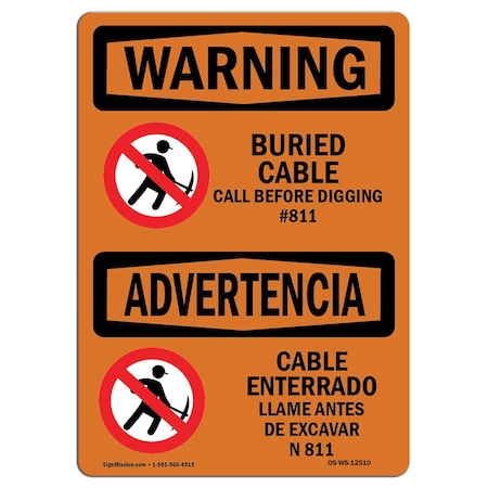 OSHA WARNING Sign, Buried Cable Call Before Digging Bilingual, 14in X 10in Aluminum